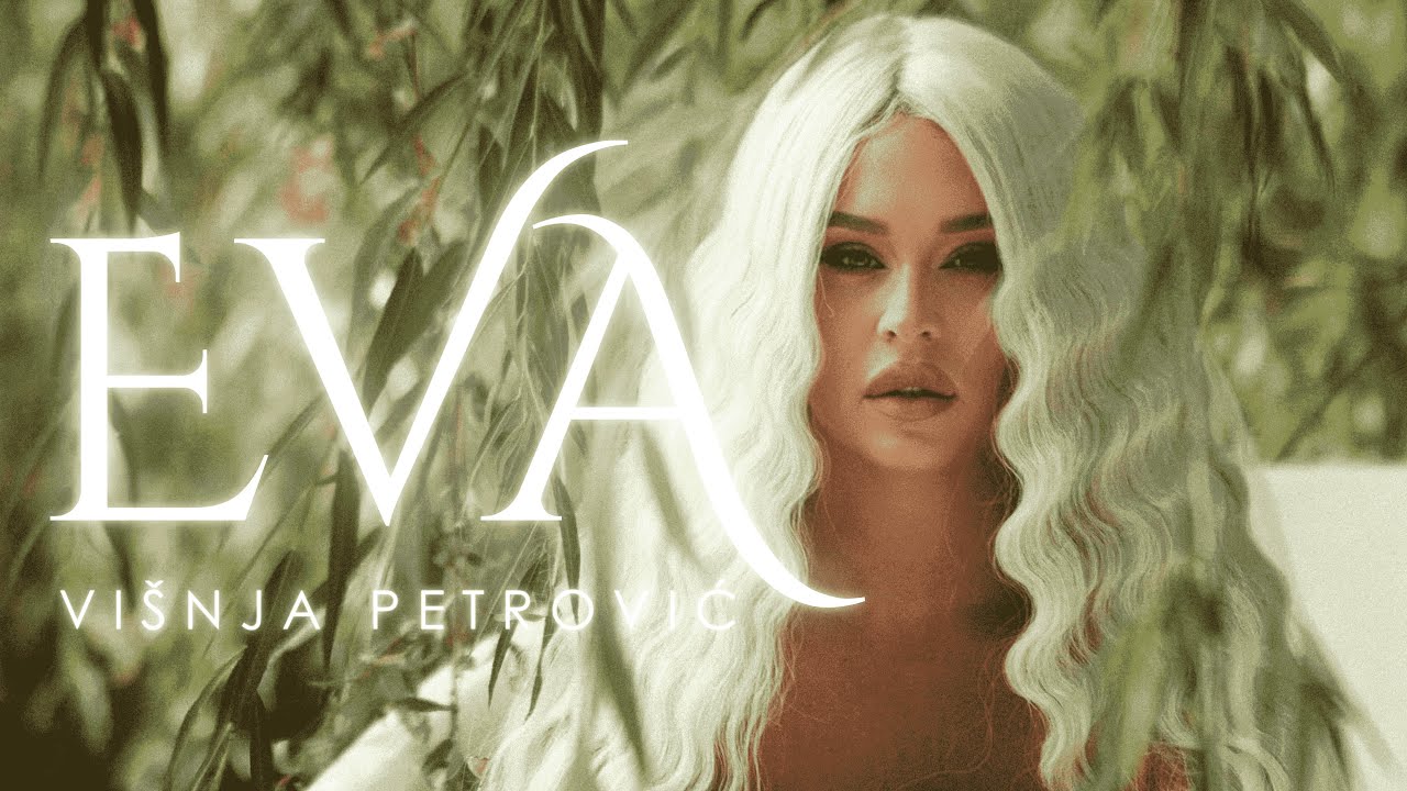 VIŠNJA PETROVIĆ - EVA (OFFICIAL VIDEO 2025)
