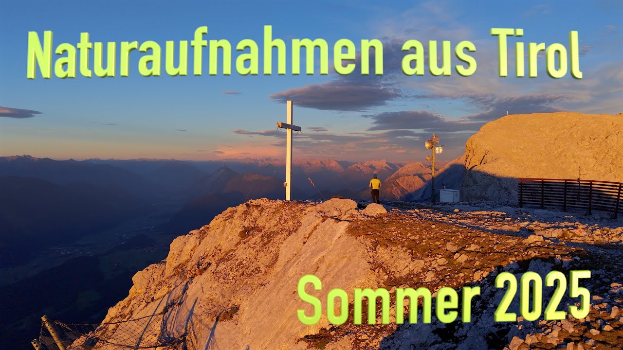 Berge und Mehr Sommer, Naturaufnahmen aus Tirol in der Sommersaison 2025