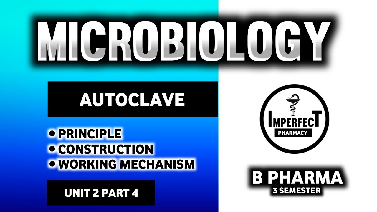 Autoclave | Moist Heat Sterilization | Pasteurization | Microbiology | B Pharm 3rd Semester