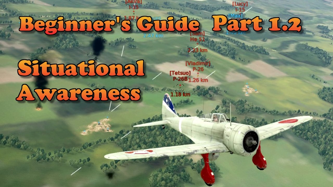 WT - Beginner's Guide Part 1.2, Situational Awareness