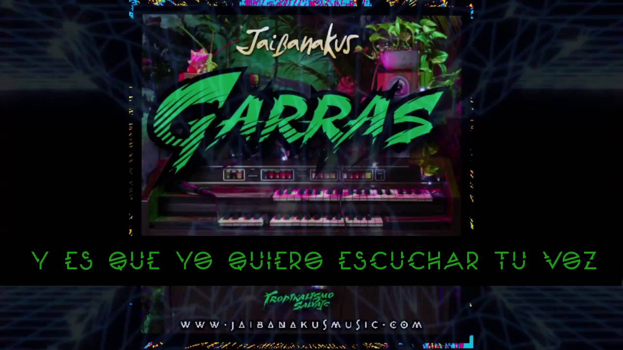 Jaibanakus - Garras (con Letra)