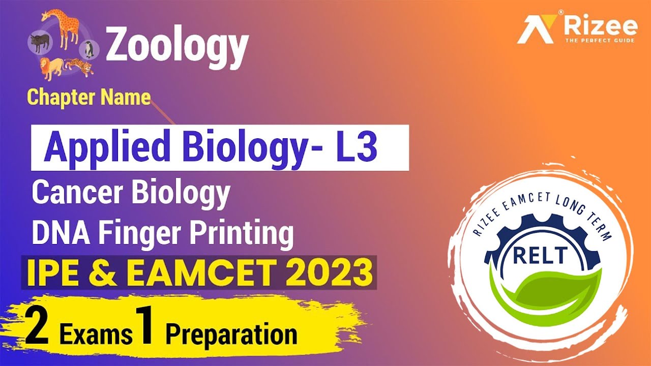 Unit - Viii Applied Biology L3 | Cancer Biology DNA Finger Printing | Rizee Eamcet Long Term