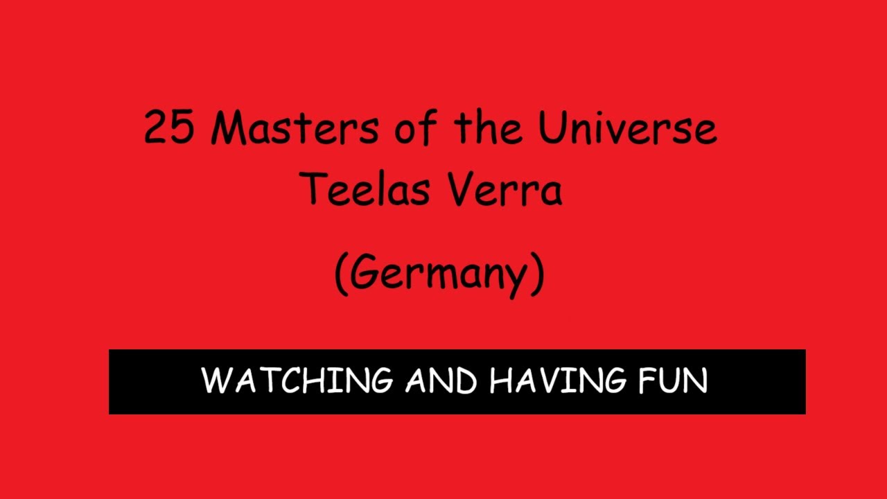 25 Masters of the Universe Teelas Verra (Germany)
