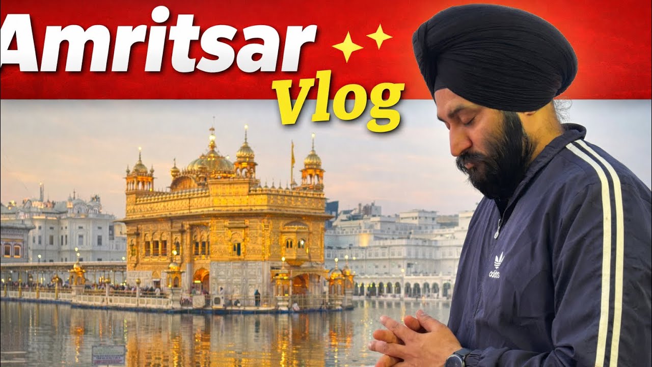 Amritsar Vlog 🇮🇳 | Golden Temple Darshan & Famous Amritsar Street Food