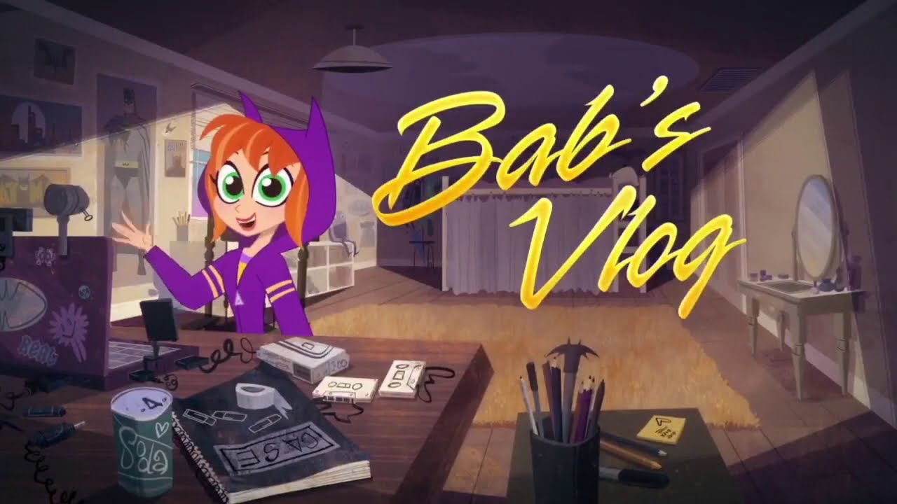 DC Superhero Girls (2019) DC FanDome Short #1: Babs’ Vlog (Edited With Joel Valentine Sound Effects)