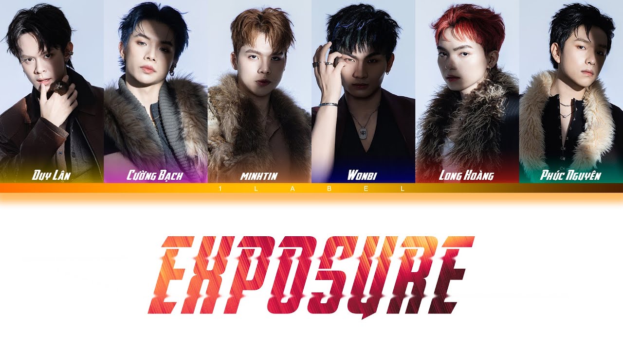 EXPOSURE (Color Coded Lyrics) -《T&Acirc;N BINH TO&Agrave;N NĂNG 2025》