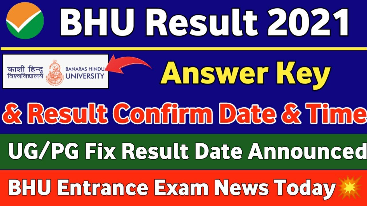 BHU Result 2021 | BHU Exam Result 2021 | BHU Entrance Result 2021 | BHU Answer Key 2021,UG/PG Result