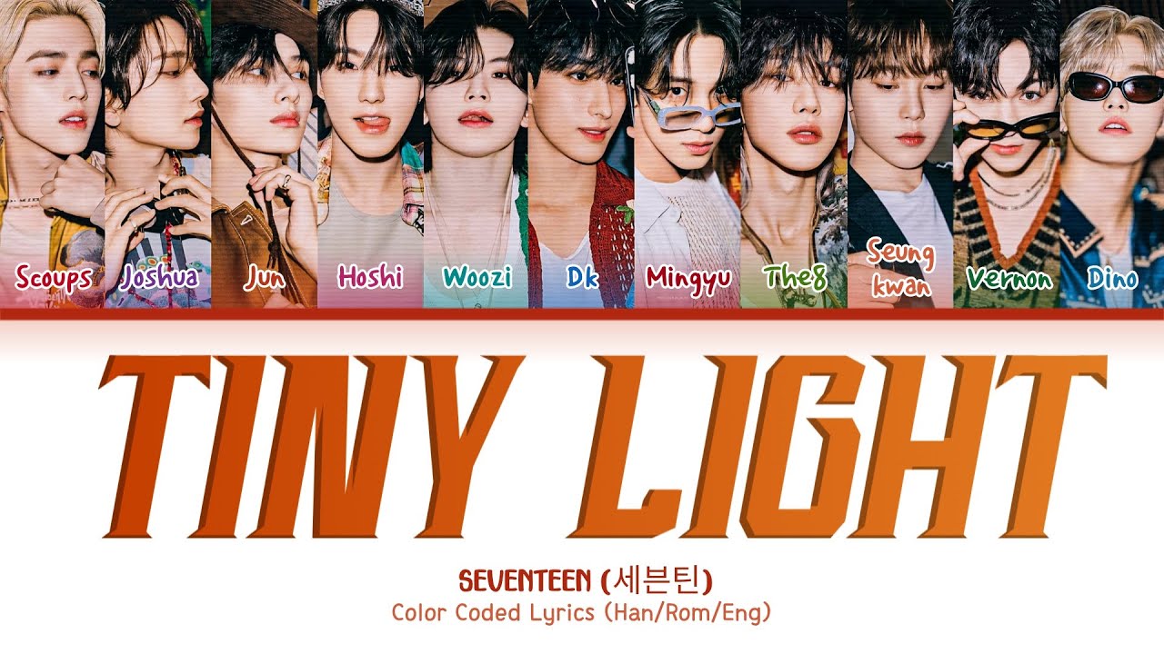 SEVENTEEN 'TINY LIGHT' | COLOR CODED LYRICS