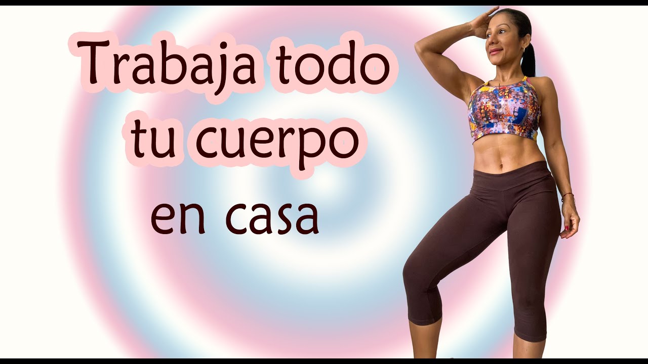 Trabaja todo tu cuerpo en casa |Rutina 1211| Rutina CUERPO COMPLETO en casa | QUEMA GRASA Y TONIFICA