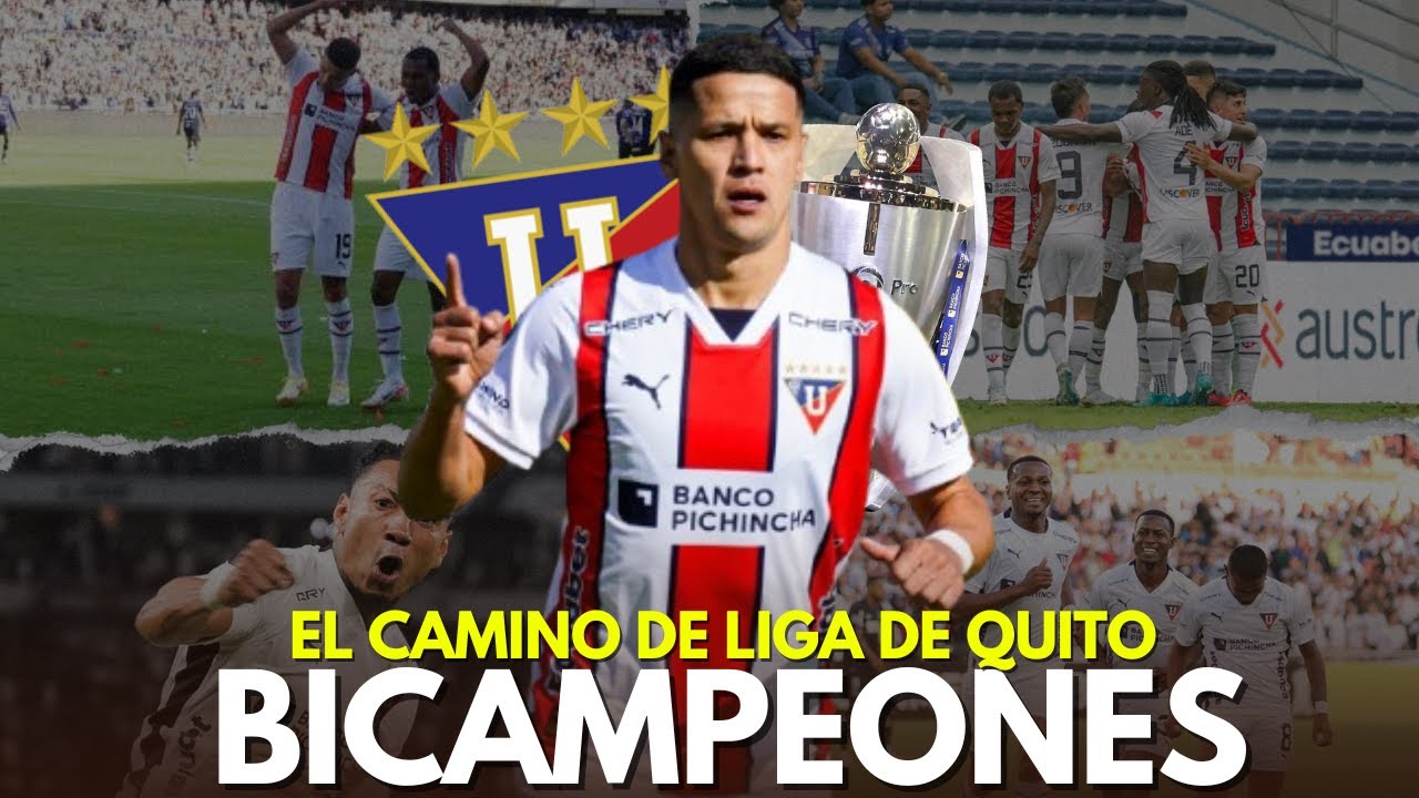 Liga de Quito Bicampeón 2024: Cronología Completa