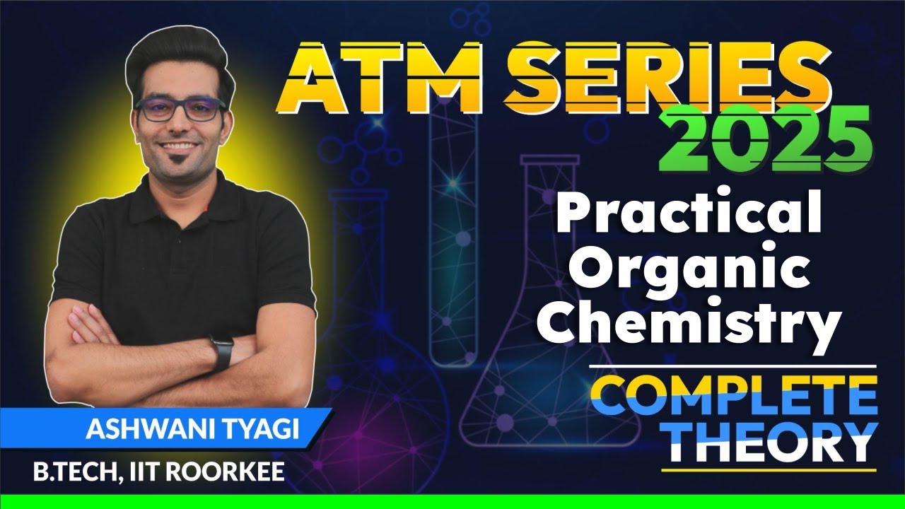 PRACTICAL ORGANIC CHEMISTRY In ONE SHOT:All Concepts With Tips&Tricks |JEE Main& Advanced-ATM SERIES