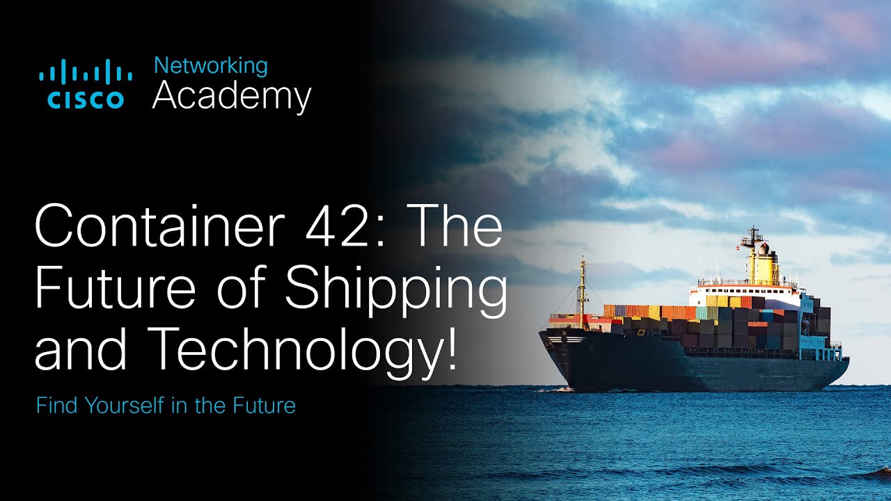 How Smart Containers Are Shaping the Future of Shipping | Presented by Cisco