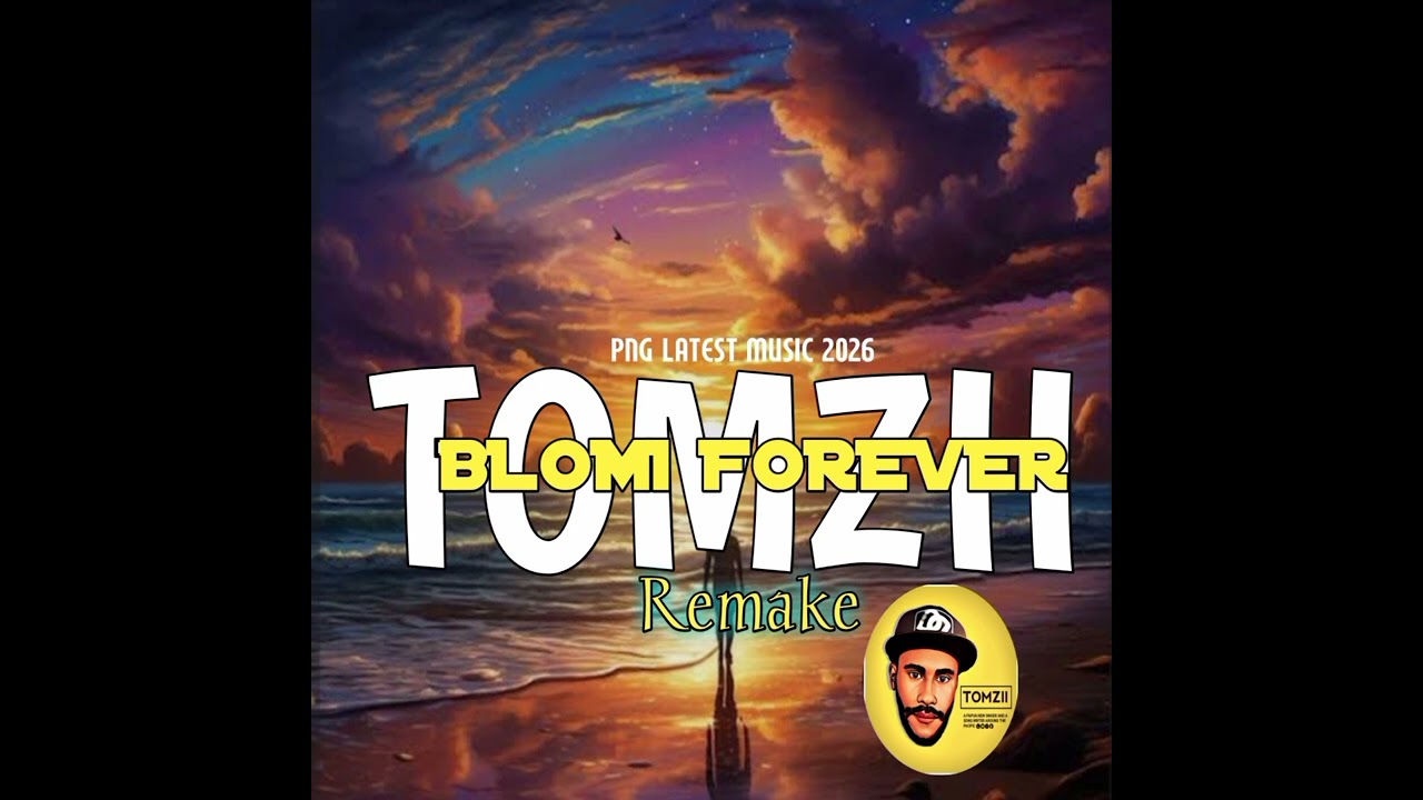Blomi Forever (Remake) Tomzii 2026🇵🇬🎵