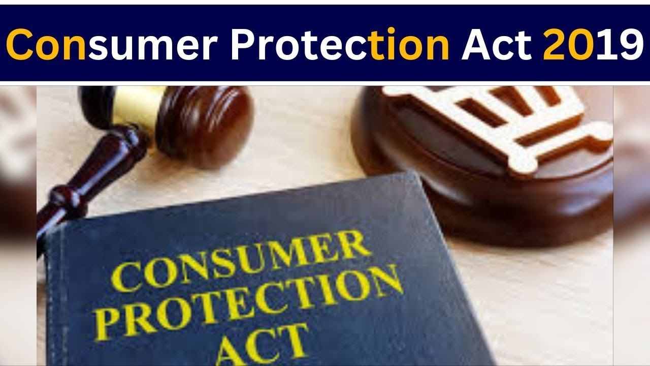 Consumer Protection Act 2019- explained