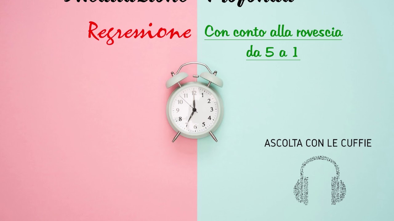 Regressione: ascolta e lasciati guidare!
