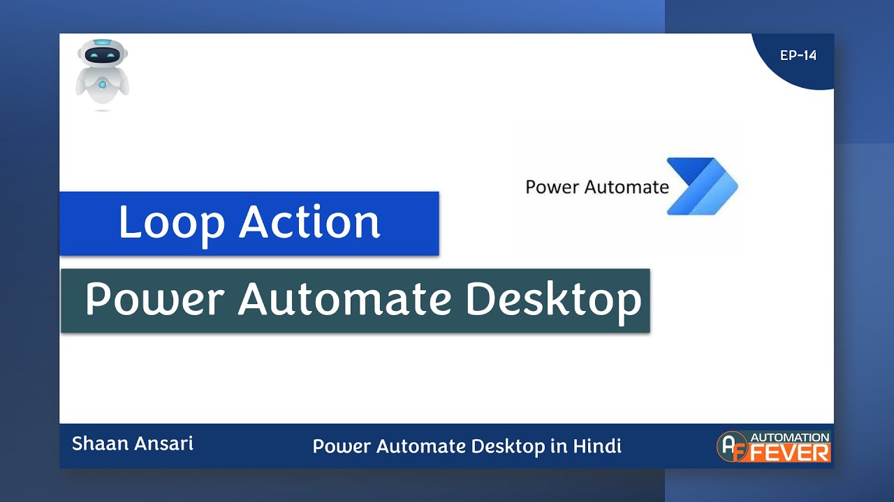 Loop Action Power Automate Desktop | Power Automate Desktop in Hindi