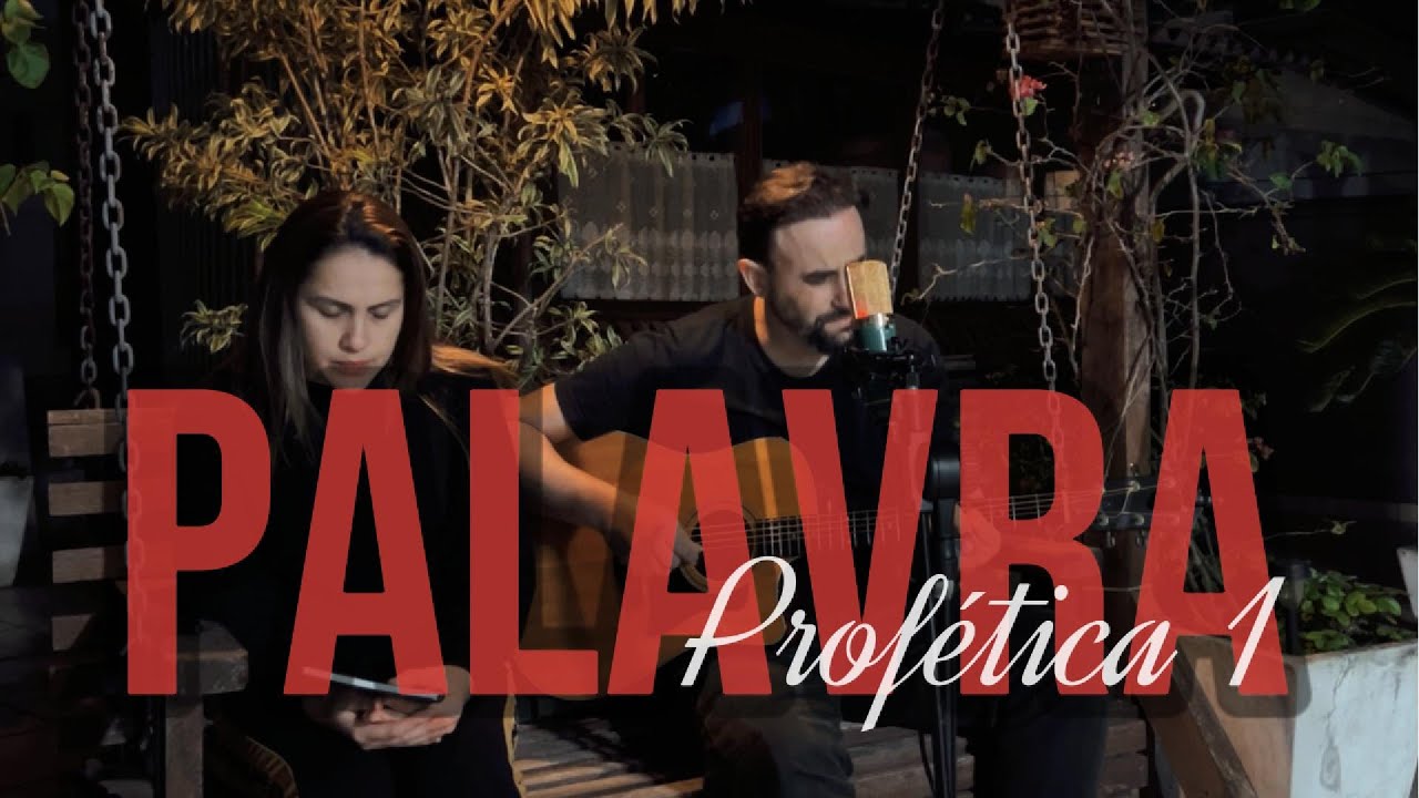 PALAVRA PROFÉTICA 1 / Viviane e Luiz Fernando