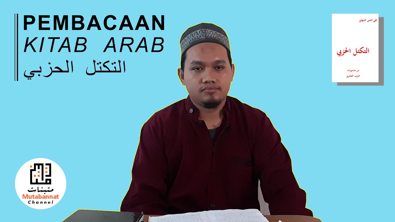halaman 40-42 | Pembacaan Kitab At-Takattul Al-Hizbi (sub Indo)