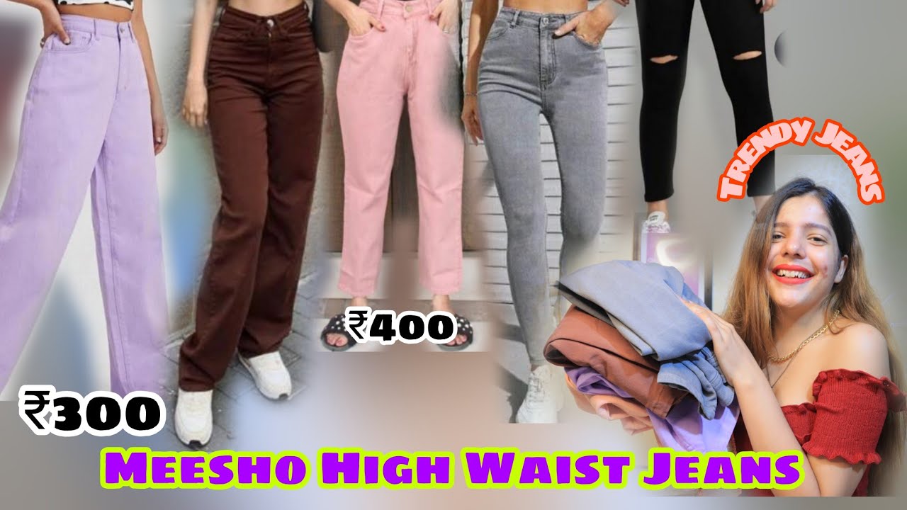 Meesho Cheapest & Trendy *High Waist Jeans* Haul | Starting ₹399 🔥😍 | *Sabse Sasti* & Best Quality👌