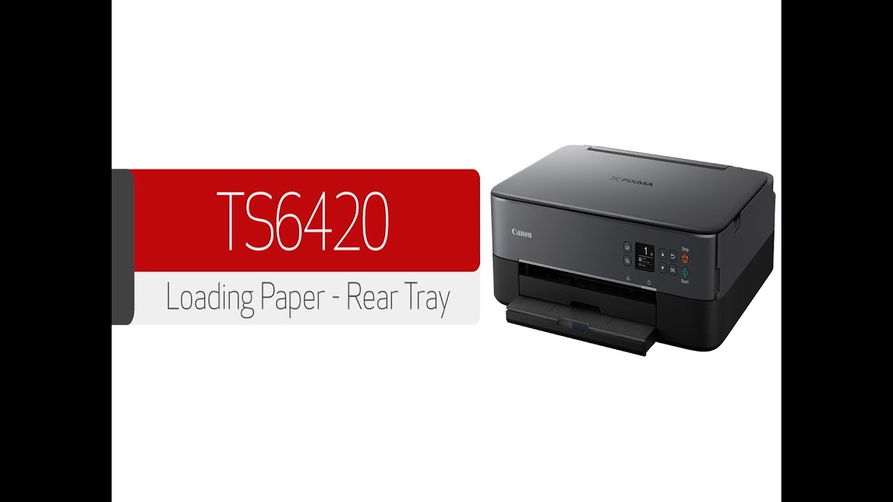 Canon PIXMA TS6420 - Loading The Rear Tray