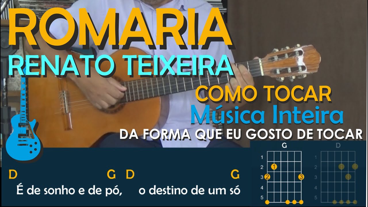 COMO TOCAR ROMARIA DE RENATO TEIXEIRA   A FORMA QUE GOSTO DE TOCAR