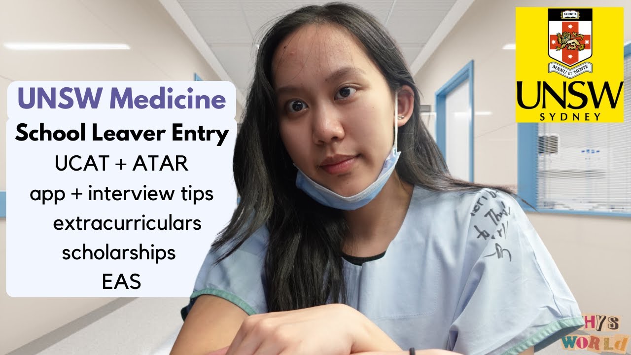 How to get into UNSW Medicine: Year 12 HSC Entry, ATAR, UCAT, Interview & EAS