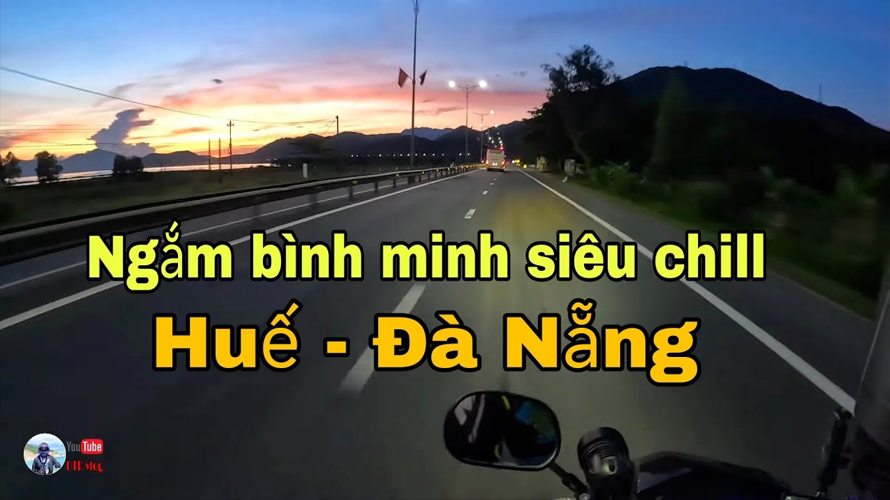 Ngắm Bình Minh siêu Chill Huế - Đà Nẵng , tour Tây Bắc 2025