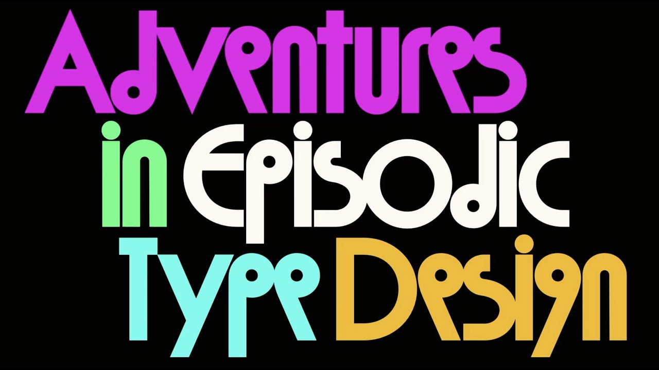 Adventures in Episodic Type Design with David Jonathan Ross