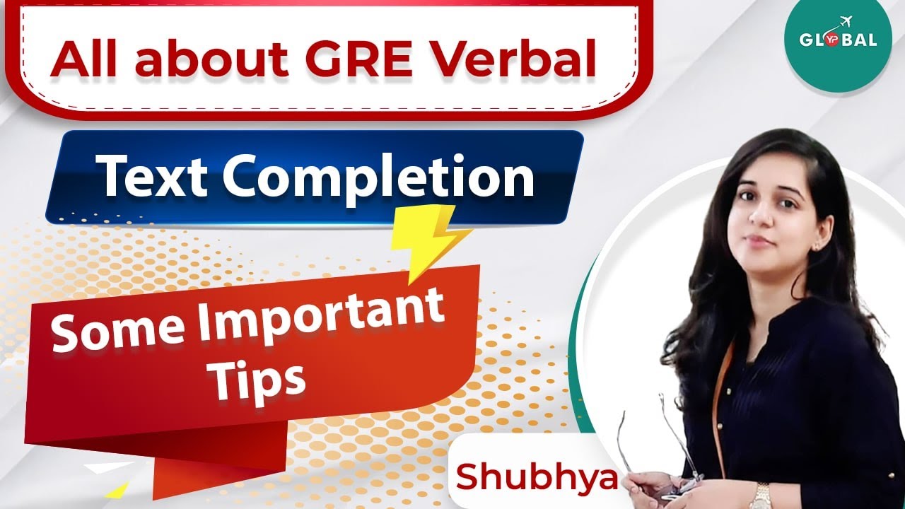 Важные советы по разделу Text Completion в GRE от Shubhya | Стратегии выполнения GRE Text Completion
