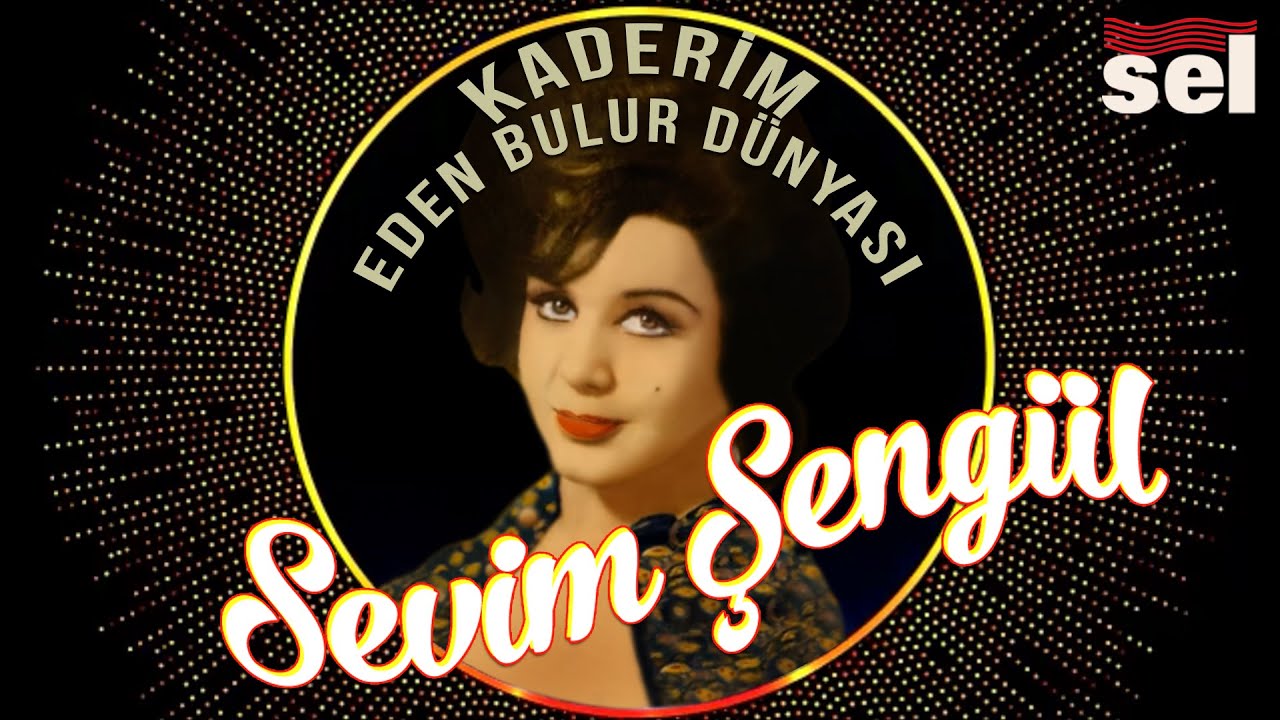 Sevim Şengül - Kaderim / Eden Bulur Dünyası - Orijinal 45'lik Kayıtları Remastered