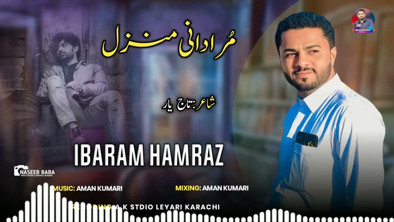 ibrahim Hamraz/new song/muradani Manzil/poet/Taj yaar/2026