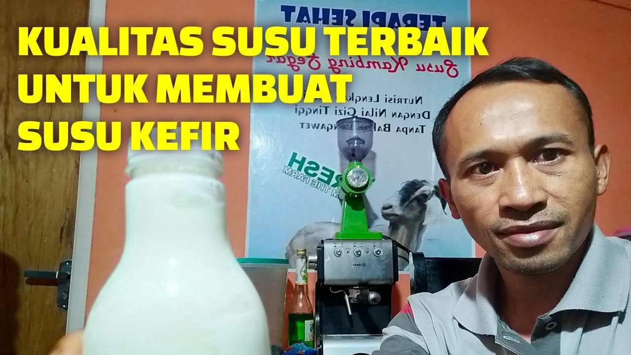 URUTAN KUALITAS SUSU UNTUK MEMBUAT SUSU KEFIR