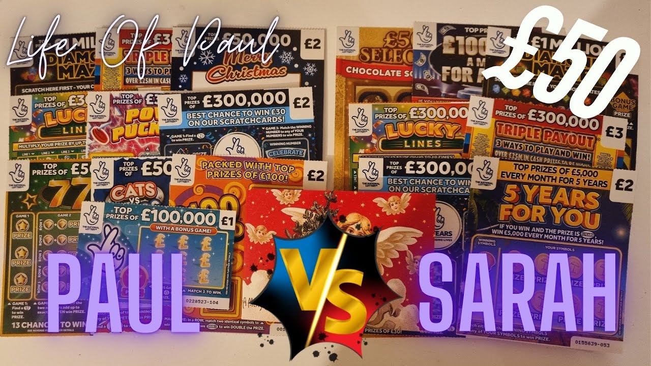 £50 mix of scratch cards, Sarah vs Life Of Paul!