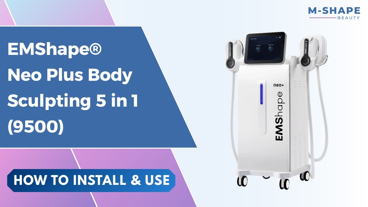 (Update) How to Install & Use: EMShape® Neo Plus Body Sculpt Machine 5 in 1 (9500)