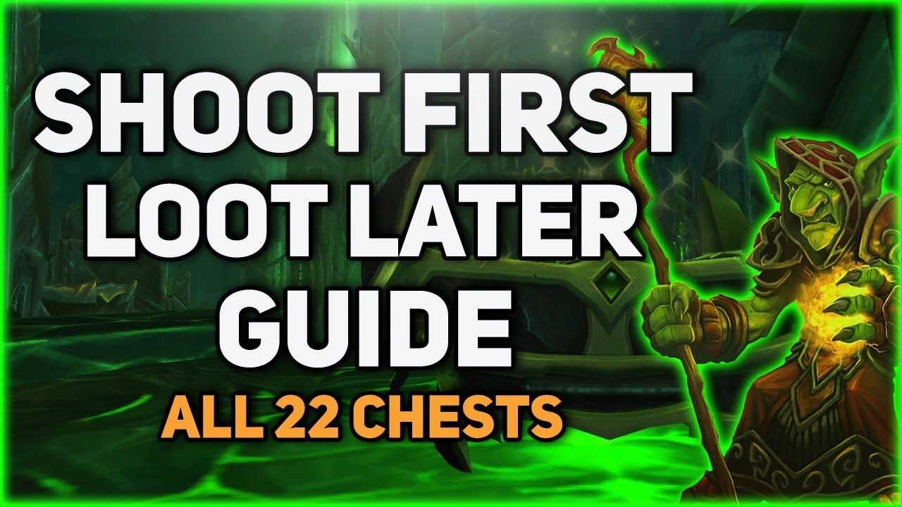 Shoot First, Loot Later | All 22 Chests In One Video!