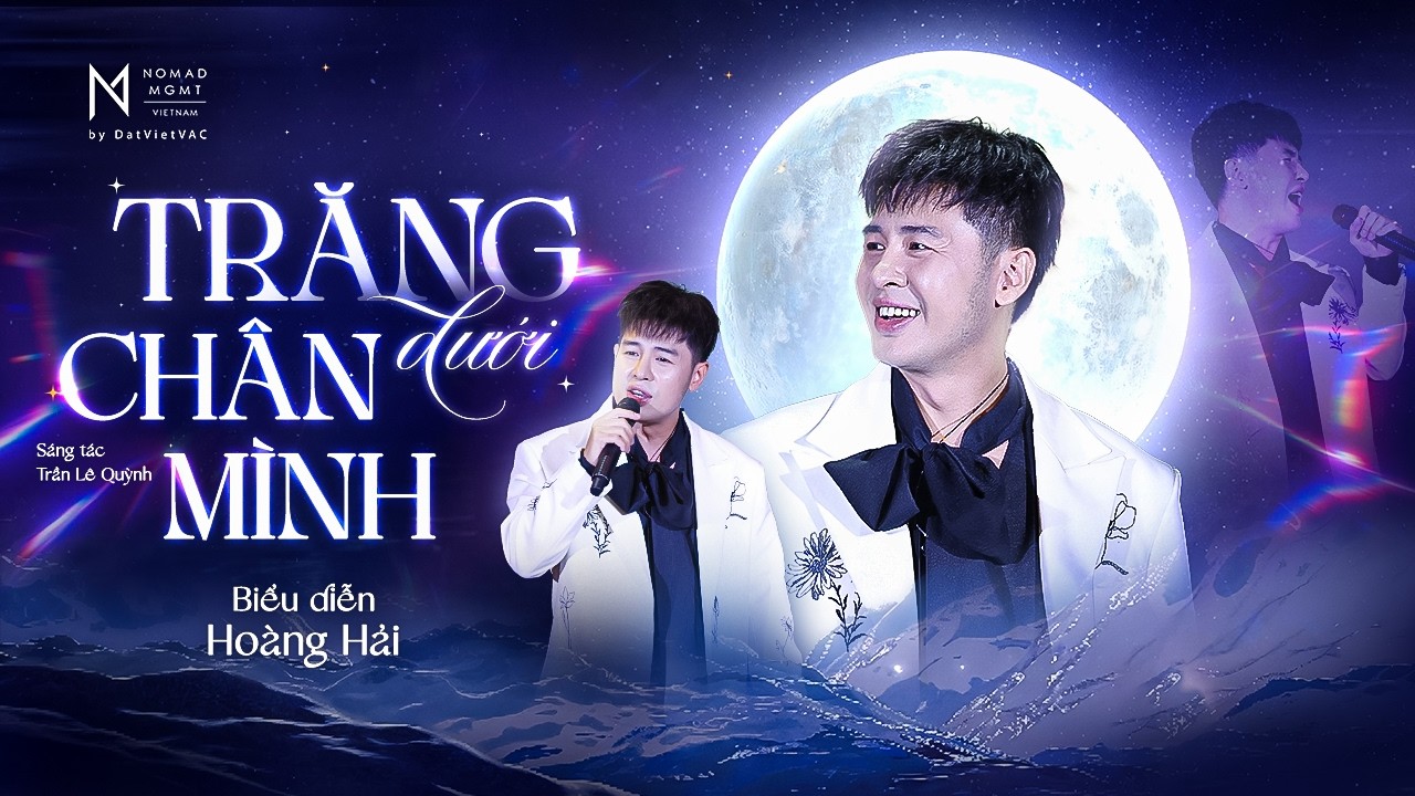 Hoàng Hải - Trăng Dưới Chân Mình | Sáng Tác: Trần Lê Quỳnh