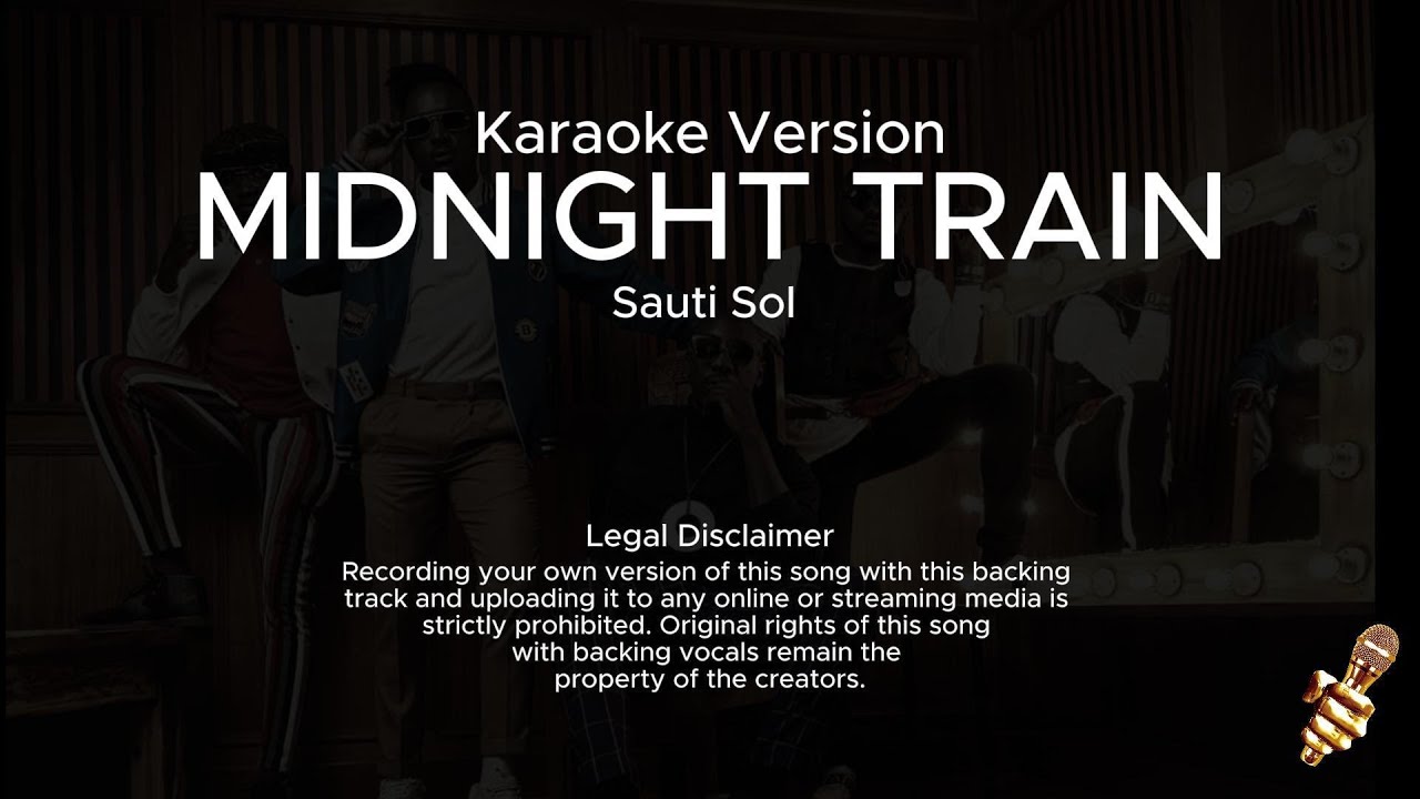 Sauti Sol - Midnight Train (Karaoke Version)