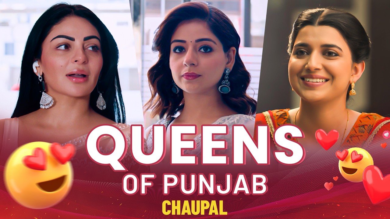 Queens Of Chaupal | Latest Punjabi Movies | Neeru Bajwa | Chaupal App | Tania | Nimrat Khaira
