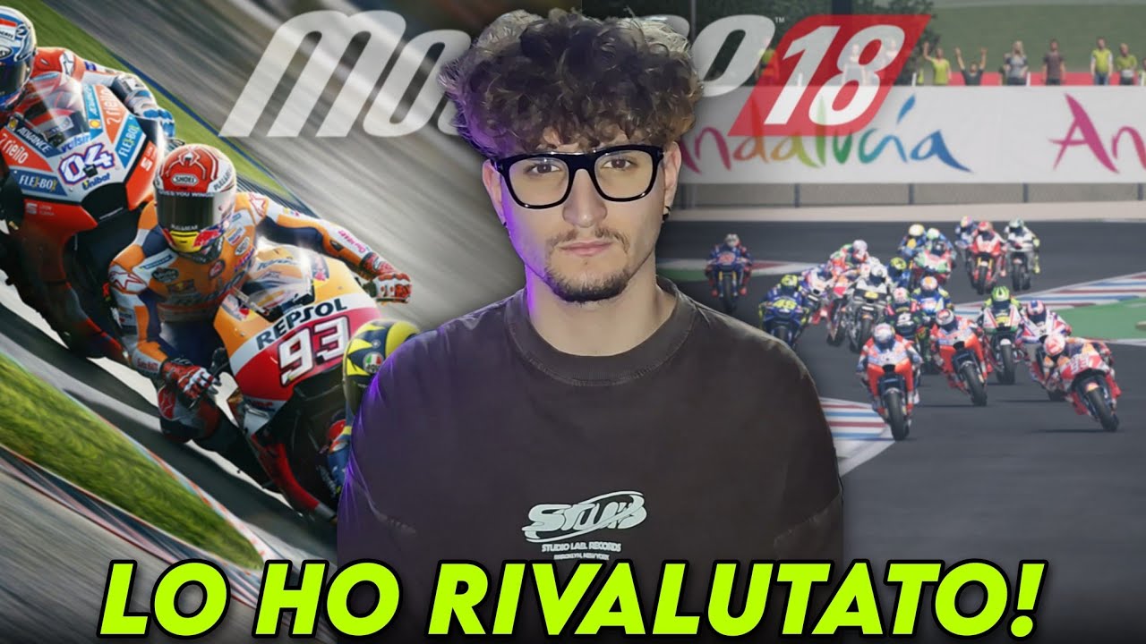RIPROVO MOTOGP 18: MI SBAGLIAVO?