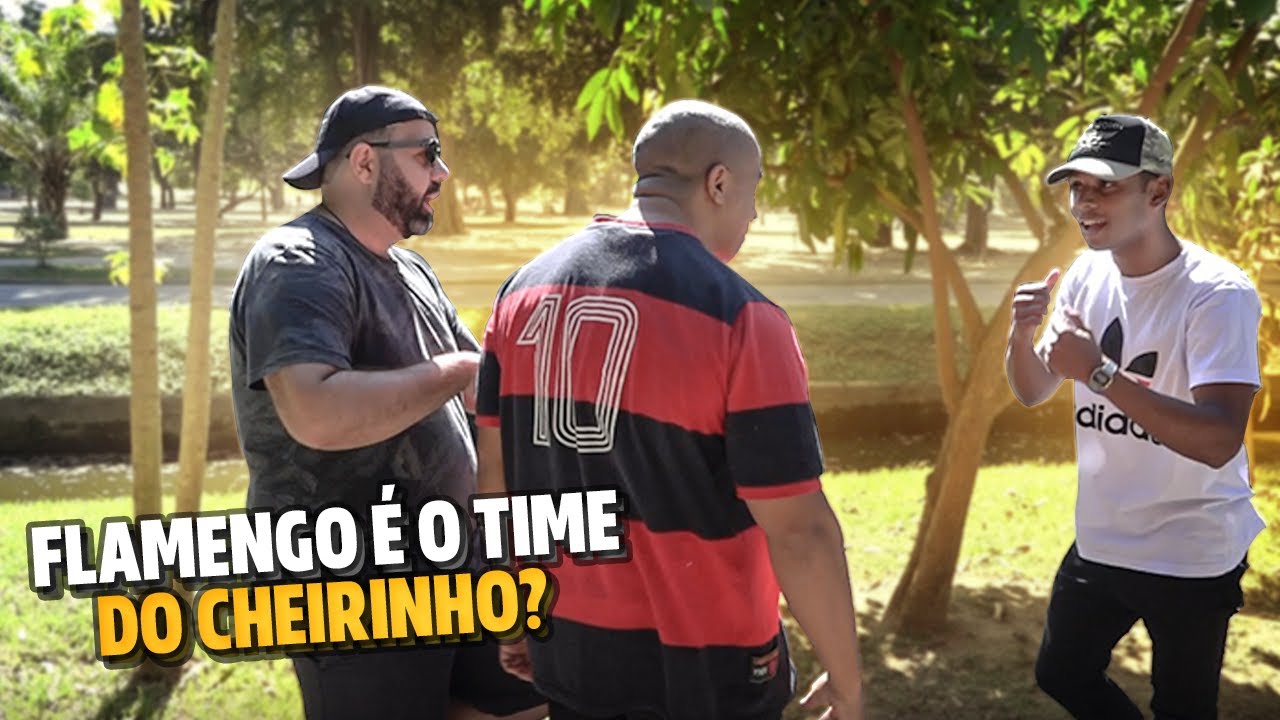 MUDANDO DE OPINIÃO - FLAMENGO É O TIME DO CHEIRINHO? DEU TR3T4!