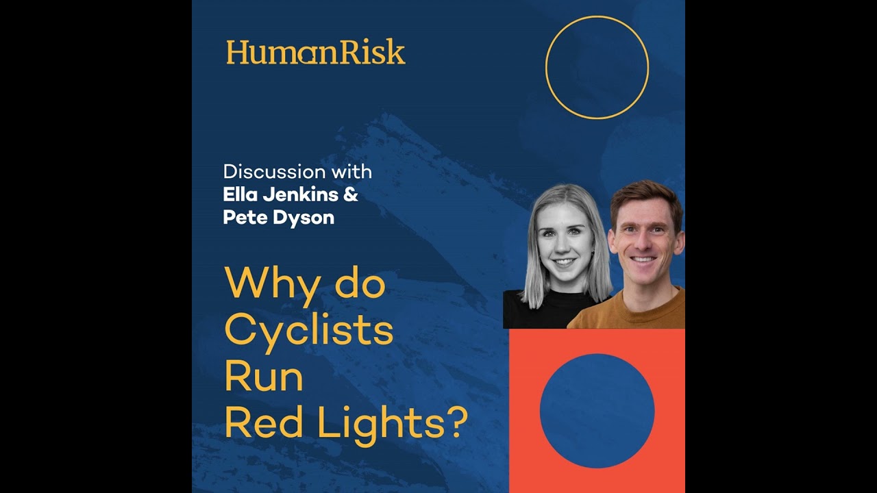 Ella Jenkins & Pete Dyson on Why Do Cyclists Run Red Lights?