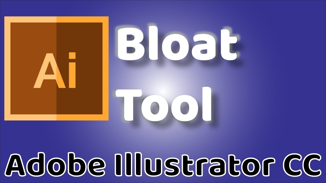 Bloat Tool - Adobe Illustrator CC 2019
