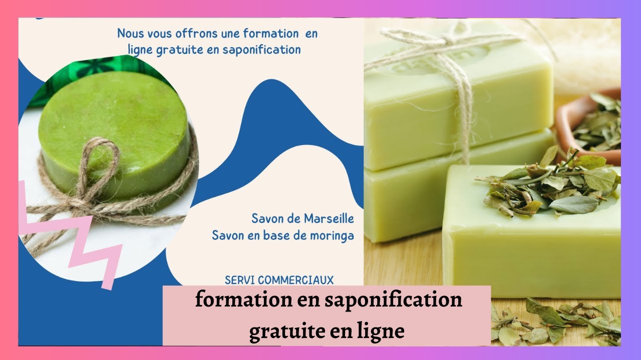 FormationEen Saponification Gratuite En Ligne || Comment Faire Les Savons Artisanal!