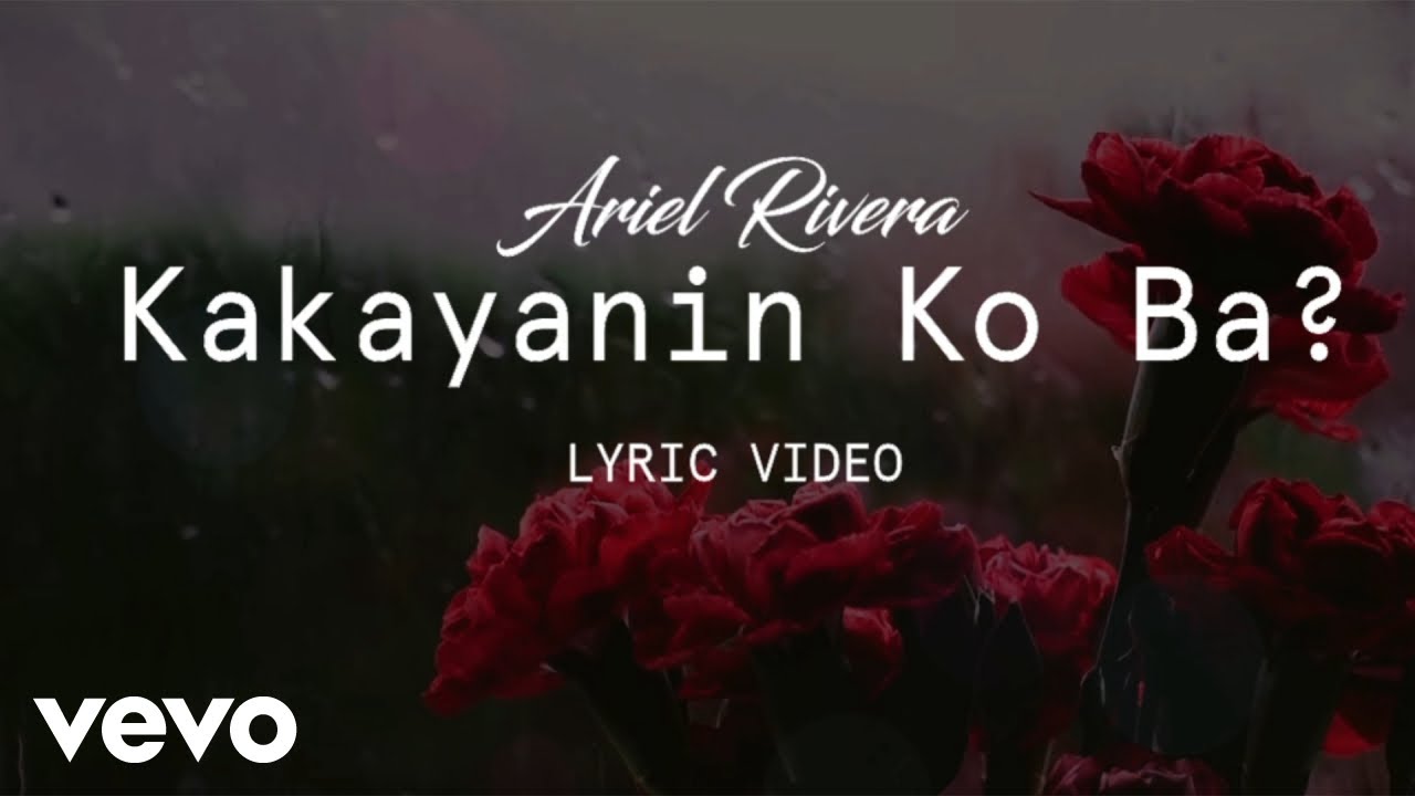 Ariel Rivera - Kakayanin Ko Ba? [Lyric Video]