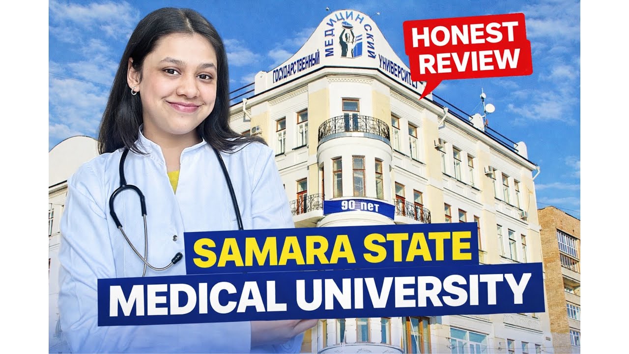 My Honest Review Of Samara State Medical University 