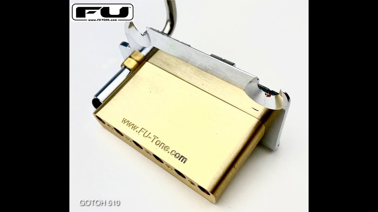 FU-Tone Gotoh 510 Brass Block Demo and Install