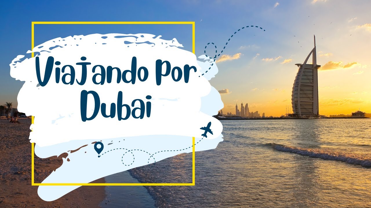Conhe&ccedil;a Dubai: Luxo Extremo e Paisagens Alucinantes!