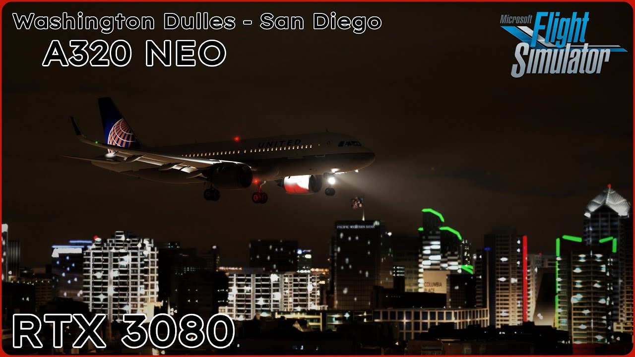 Night Flight! FlyByWire A32NX + RTX 3080 | Washington Dulles to San Diego | MSFS 2020
