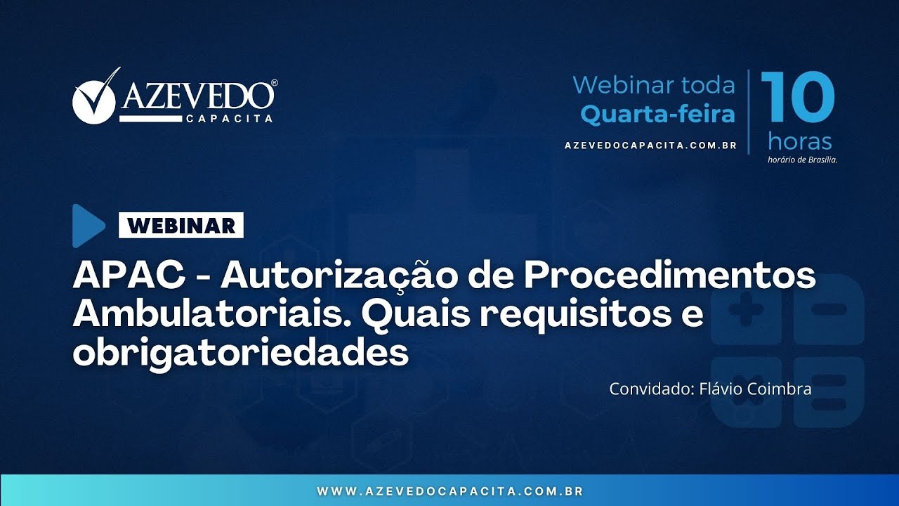 Episódio 47 - APAC  - Autorização de Procedimentos Ambulatoriais.