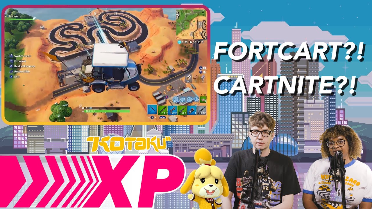 Fortcart?! Cartnite?! Kotaku XP 7/13/2018